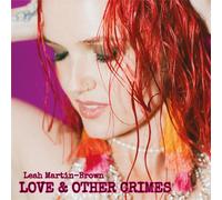 Leah Martin-Brown - Love & Other Crimes
