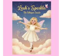 Leah's Sparkle: The Whisper Inside