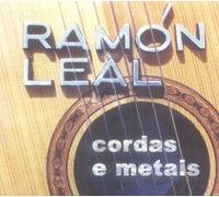 Leal, Ramon - Cordas E Metais