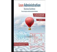 Lean Administration: From Value Stream Mapping (VSM) to Service Stream Mapping (SSM)