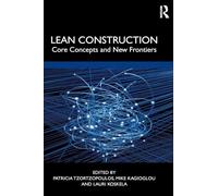 Lean Construction: Core Concepts and New Frontiers