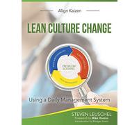 Lean Culture Change: Using a Daily Management System
