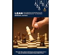 Lean Disruption: When Eric Ries, Clayton Christensen and Everett Rogers have a baby, the Minimum Disruptable Product (MDP) is born.