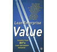 Lean Enterprise Value: Insights from MIT's Lean Aerospace Initiative