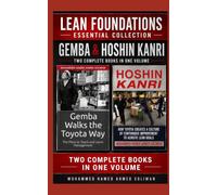 Lean Foundations Essential Collection: Gemba & Hoshin Kanri: Two Complete Books in One Volume