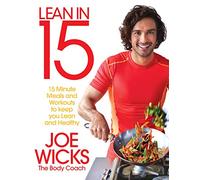 Lean in 15 - The Shift Plan : 15 Minute Meals and Workouts to Keep You Lean and Healthy