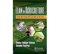 Lean in Agriculture: Create More Value with Less Work on the Farm