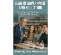 Lean in Government and Education: Applying Lean Thinking Beyond the Factory