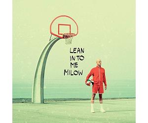 Lean Into Me
