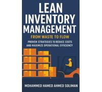 Lean Inventory Management: From Waste to Flow