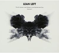 Lean Left - The Ex Guitars Meet Nilssen-Love/Vandermark Duo, Vol. 2
