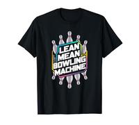 Lean Mean Bowling Machine Men Women Players Ten Pin Bowling T-Shirt
