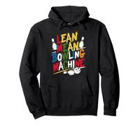 Lean Mean Bowling Machine Women Men Players Ten Pin Bowling Pullover Hoodie