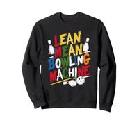 Lean Mean Bowling Machine Women Men Players Ten Pin Bowling Sweatshirt
