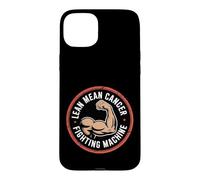 Lean Mean Cancer Fighting Machine Patient Awareness - Case for iPhone 15 Plus