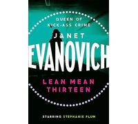 Lean Mean Thirteen : A fast-paced crime novel full of wit, adventure and mystery