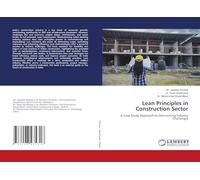 Lean Principles in Construction Sector: A Case Study Approach to Overcoming Industry Challenges