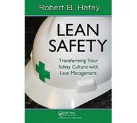 Lean Safety: Transforming your Safety Culture with Lean Management