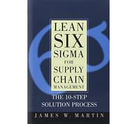 Lean Six Sigma for Supply Chain Management
