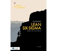 Lean Six Sigma Yellow Belt : Mindset, Skill Set and Tool Set