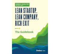 Lean Startup, Lean Company, Rich Exit: The Guidebook