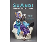 Leaning Against Time: Selected Poems