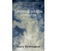 Leaning on the Invisible