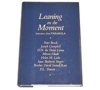 Leaning on the Moment: Interviews from "Parabola" Magazine