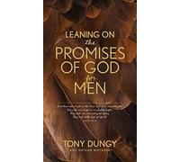 Leaning on the Promises of God for Men