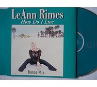 LeAnn Rimes - How Do I Live: Dance Mix [CD 2] [CD 2]