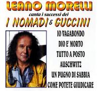 Leano Morelli - Canta I Nomadi E G