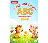 leap and learn: Educational Alphabets Book with Funny Illustrations for Early Learners