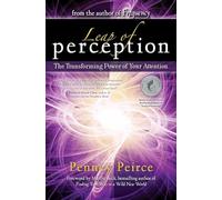 Leap of Perception: The Transforming Power of Your Attention: Volume 3 (Transformation Series)