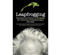 Leapfrogging: Harness the Power of Surprise for Business Breakthroughs