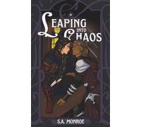 Leaping into Chaos: A weary warrior x runaway prince, age gap MM Fairytale Retelling: 4 (Bonds of Dusk and Dawn)