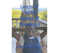 Leaps of Faith: Heaps of Blessings