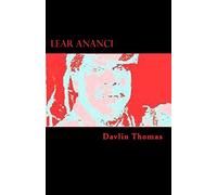 Lear Ananci: A play by National & Cacique Award Winning Playwright: Volume 1