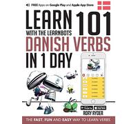 Learn 101 Danish Verbs in 1 Day: With LearnBots