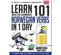 Learn 101 Norwegian Verbs In 1 Day: With LearnBots