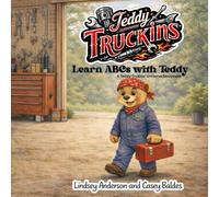 Learn ABCs with Teddy: Teddy Truckins Universe