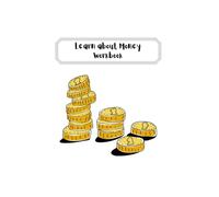 Learn About Money : A Workbook / Activity Book / Learning Resource designed to help children learn all about money (UK Edition) (Early Years Teaching Aids)