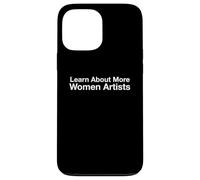 Learn About More Women Artists Case for iPhone 13 Pro Max