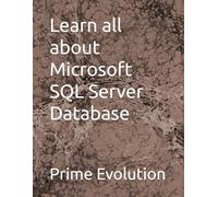Learn all about Microsoft SQL Server Database
