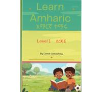Learn Amharic Level 1: አማርኛ ተማሩ ደረጃ ፩