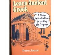 Learn ancient Greek: A lively introduction to reading the language