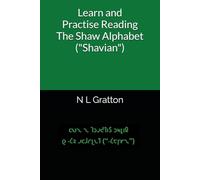 Learn and Practise Reading The Shaw Alphabet ("Shavian")
