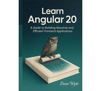 Learn Angular 20: A Guide to Building Reactive and Efficient Frontend Applications