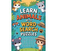 Learn Animals with Word Search Puzzles: Calm Activity Companion for Older Kids Ages 9-12 with Pet and Wildlife