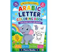 Learn Arabic Alphabet: A Fun Coloring Book for Kids Ages 3-10 with Arabic Letters, Animals, and English Words