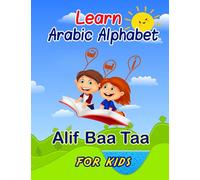 Learn Arabic Alphabet Alif Baa Taa: Alif Baa Taa -Arabic alphabet for beginners ,kids, Preschool
